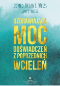 Uzdrawiająca moc doświadczeń z poprzednich wcieleń