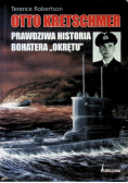 Otto Kretschmer Prawdziwa historia bohatera okrętu