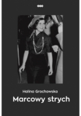 Marcowy strych