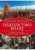 Katedry w Polsce Dziedzictwo wiary