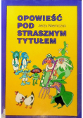 Opowieść pod strasznym tytułem