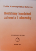 Rodzinny kontekst zdrowia i choroby