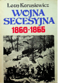 Wojna secesyjna 1860 - 1865