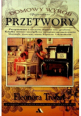 Domowy wyrób Spiżarniane przetwory