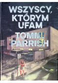 Wszyscy, którym ufam