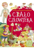Moja pierwsza książka. Ciało człowieka