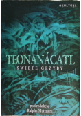 Teonanacatl święte grzyby