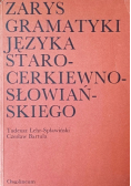 Zarys gramatyki języka starocerkiewno- słowiańskiego