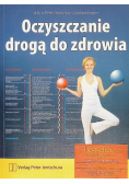 Oczyszczenie drogą do zdrowia