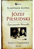 Józef Piłsudski Fakty i tajemnice