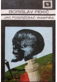 Jak pogrzebać wampira