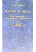 Opis obyczajów za panowania Augusta III Tom I