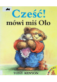 Cześć! mówi miś Olo