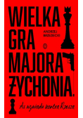 Wielka gra majora Żychonia