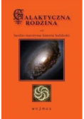 Galaktyczna rodzina czyli bardzo starożytna historia ludzkości