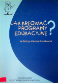 Jak kreować programy edukacyjne