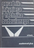Poradnik inżyniera i technika budowlanego Tom 1 Część 1 Matematyka