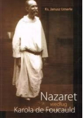 Nazaret według Karola de Foucauld