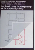 Rysunek techniczny i odręczny w budownictwie