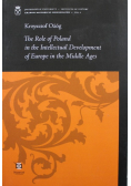 The Role of Poland in the Intellectual Development of Europe in the Middle Ages