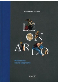 Leonardo. Malarstwo: nowe spojrzenie