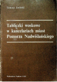 Tabliczki woskowe w kancelariach miast Pomorza Nadwiślańskiego