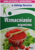 Biblioteka zdrowia Wzmacnianie organizmu