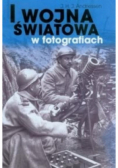 I Wojna Światowa w fotografiach