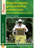 Współczesna gospodarka pasieczna Tom I