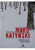 Mord Katyński. Siedemdziesiąt lat drogi do prawdy