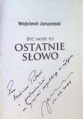 Być może to ostatnie słowo