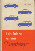 Ich fahre einen Wartburg