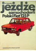 Jeżdzę samochodem Polski Fiat 125P