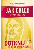 Jak chleb, który łamiemy