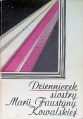 Dzienniczek siostry Marii Faustyny Kowalskiej