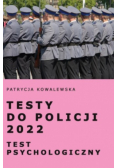 Testy do Policji 2022Test psychologiczny