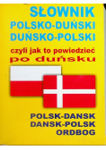 Słownik polsko-duński  duńsko-polski czyli jak to powiedzieć po duńsku