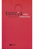 Turcja obłęd i melancholia