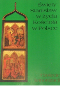 Święty Stanisław w życiu Kościoła w Polsce