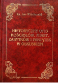 Historyczny opis kościołów miast zabytków i pamiątek w Olkuskiem