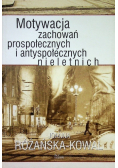 Motywacja zachowań prospołecznych i antyspołecznych nieletnich