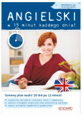 Angielski w 15 minut każdego dnia Poziom A1 - A2 dla początkujących