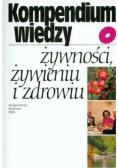 Kompendium wiedzy o żywności żywieniu i zdrowiu