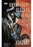 Kryminalny Olsztyn Koszary