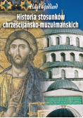 Historia stosunków chrześcijańsko muzułmańskich