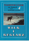 Wilk i kuglarz