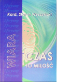 Wiara Czas to miłość
