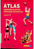 Atlas uniwersalnych ćwiczeń siłowych Część II