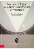 Przeżycia religijne młodzieży uzdolnionej artystycznie