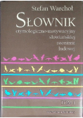 Słownik etymologiczno motywacyjny słowiańskiej zoonimii ludowej Tom 1